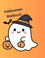 Halloween Malbuch FüR Kinder Ab 3 Jahren, 34 Ausmalbilder, KüRbisse, Geister