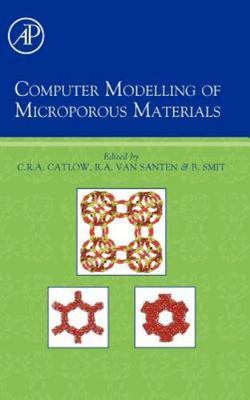 Computer Modelling of Microporous Materials Catlow Smit van Santen Hardback