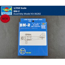Trumpeter 06282 1/350 Scale BM-2 Plastic Airc...