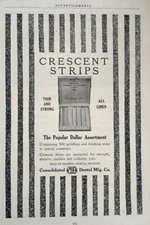 1917 Crescent Strips Dental Finishing Strips Decor Art Vintage Print Ad