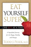 Todd Pesek | Eat Yourself Super One Bite At A Time | Taschenbuch | Englisch