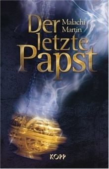 Der letzte Papst von Martin, Malachi | Buch | Zustand akzeptabel