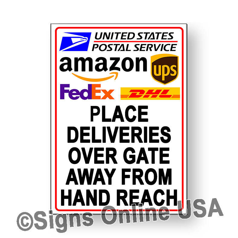 Place Deliveries Over Gate Away From Hand Reach Sign Or Decal 7 SIZES packages