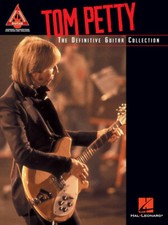 Tom Petty-The Definitive Guitar Collection Guitar Songbook