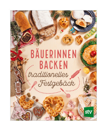Thumbnail - Bäuerinnen Backen Traditionelles Festgebäck Von Leopold Stocker Verlag