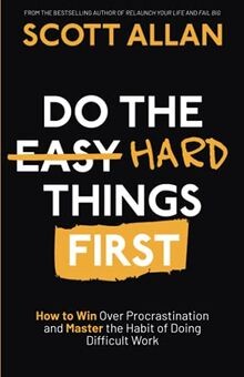 Do the Hard Things First: How to Win Over Procrasti... | Buch | Zustand sehr gut