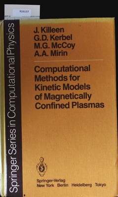 Computational Methods for Kinetic Models of Magnetically Confined Plasmas. Kille