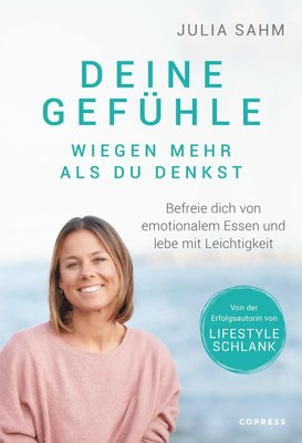 Julia Sahm | Deine Gefühle wiegen mehr als du denkst. Befreie dich von...