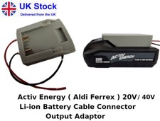 Activ Energy ( ferrex Aldi ) Battery Adaptor Connector Output 20v / 40v DIY