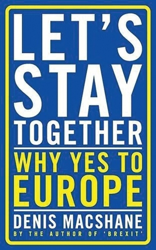 Thumbnail - Denis Macshane | Let's Stay Together | Taschenbuch | Englisch (2016)