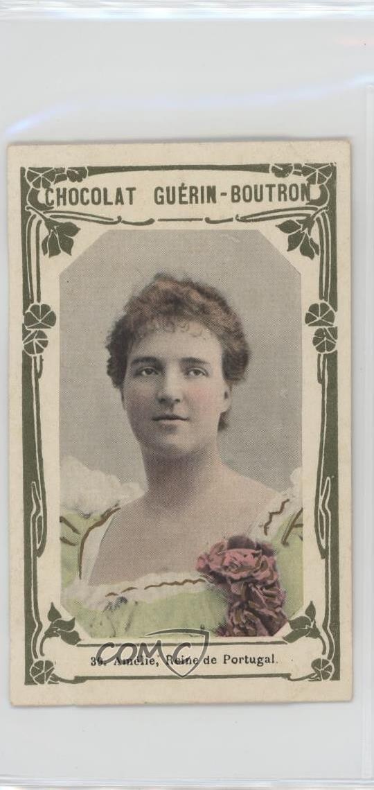 1909 Guerin-Boutron Chocolat Amelie Reine de Portugal #39 15ia