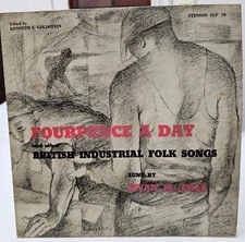 Ewan MacColl Fourpence A Day 10" Vinyl LP British Industrial Folk Stinson