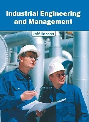 Industrial Engineering and Management (Gebundene Ausgabe) (US IMPORT)