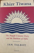 Khizr Tiwana Punjab Unionist Party & Indian P...