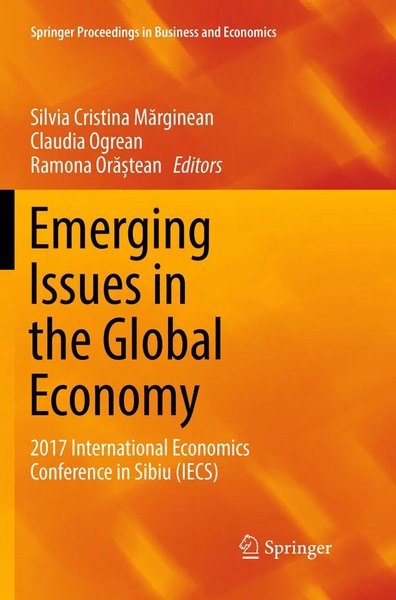 Silvia Cristina M¿Rginean (U. A.) | Emerging Issues In The Global Economy | Buch-image