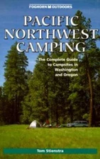 Foghorn Outdoors: Pacific Northwest Camping - Paperback By Stienstra, Tom - GOOD