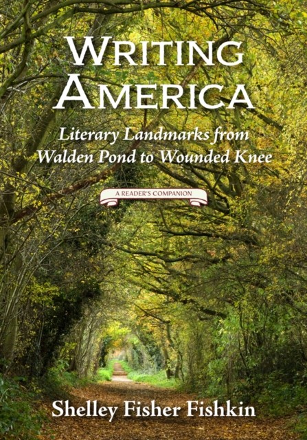 Writing America Literary Landmarks from by Shelley Fisher Fishkin PAPERBACK
