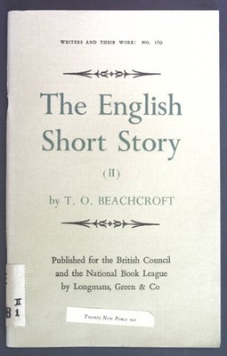 The English Short Story (II). Writers and their work No. 169. Beachcroft, T. O.: