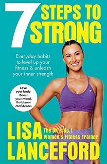 7 Steps to Strong: Get Fit. Boost Your Mood. Kick S... | Buch | Zustand sehr gut