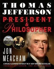 JON MEACHAM - Thomas Jefferson President & Philosopher SIGNED BY AUTHOR - HB/DJ