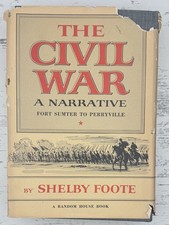 The Civil War a Narrative: Fort Sumter to Perryville 1958 USED Damaged Jacket