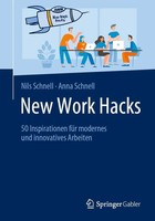 New Work Hacks | 50 Inspirationen FüR Modernes Und Innovatives Arbeiten | Buch