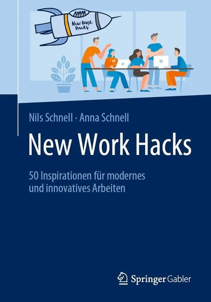 New Work Hacks | 50 Inspirationen FüR Modernes Und Innovatives Arbeiten | Buch-image
