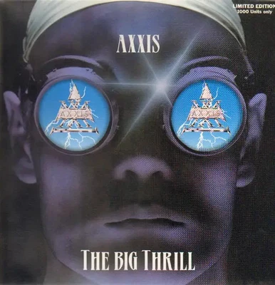 Axxis - The Big Thrill [Vinyl LP] EMI Electrola | Germany 1993 | NM/NM