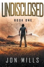 Undisclosed (Undisclosed, Book 1) by Jon Mills (English) Paperback Book