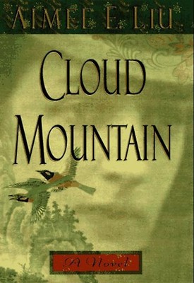 Cloud Mountain - Liu, Aimee E.
