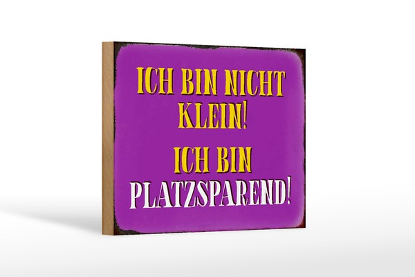 Holzschild Spruch 18X12 Cm Bin Nicht Klein Bin Platzsparend Deko Schild-image