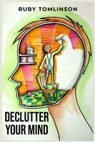 Ruby Tomlinson | Declutter Your Mind | Taschenbuch | Englisch (2023)