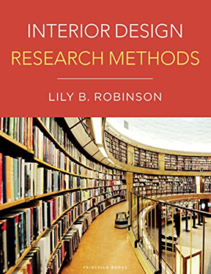 Interior Design Research Methods - Paperback NEW Robinson, Dr. L 20/04/2023