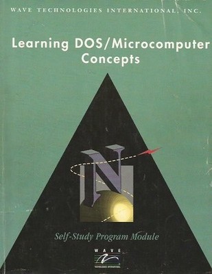 Learning DOS/Microcomputer Concepts: Self-Study Program Module, Wave Technologie