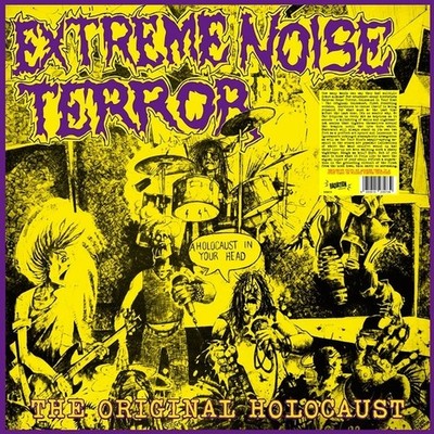 EXTREME NOISE TERROR A Holocaust In Your Head: The Original Holocaust Records &