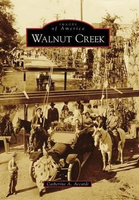 Catherine A. Accardi Walnut Creek Ca (Paperback) Images of America