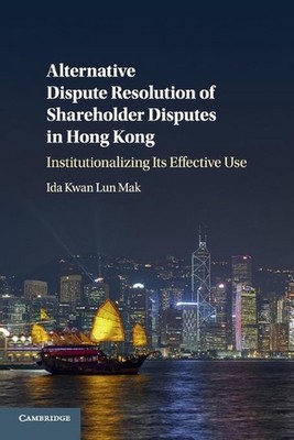 Alternative Dispute Resolution of Shareholder Disputes in Hong Kong: Institution