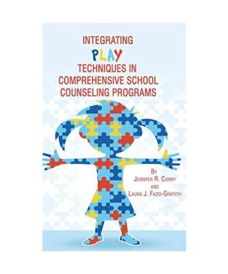 Integrating Play Techniques in Comprehensive Counseling Programs [Hc], Jennifer 