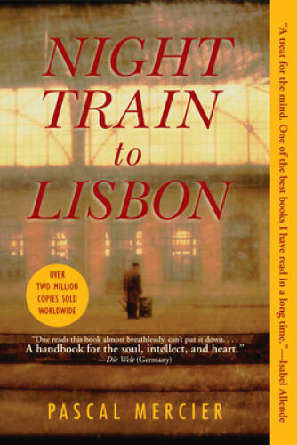 Night Train to Lisbon: A Novel - Paperback By Mercier, Pascal - GOOD