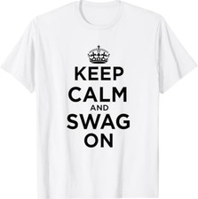 Keep Calm and Swag On T-Shirt
