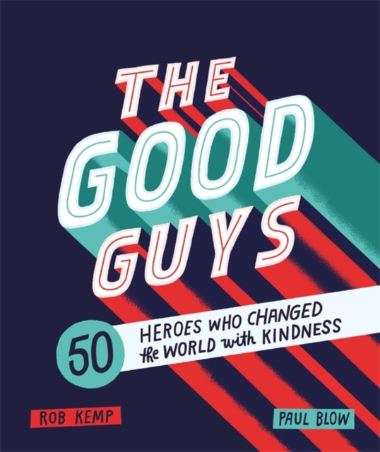 The Good Guys by Rob Kemp (Hardback Book)