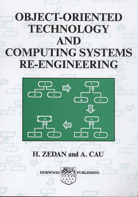 Object-Oriented Technology and Computing Systems Re-Engineering Zedan Cau
