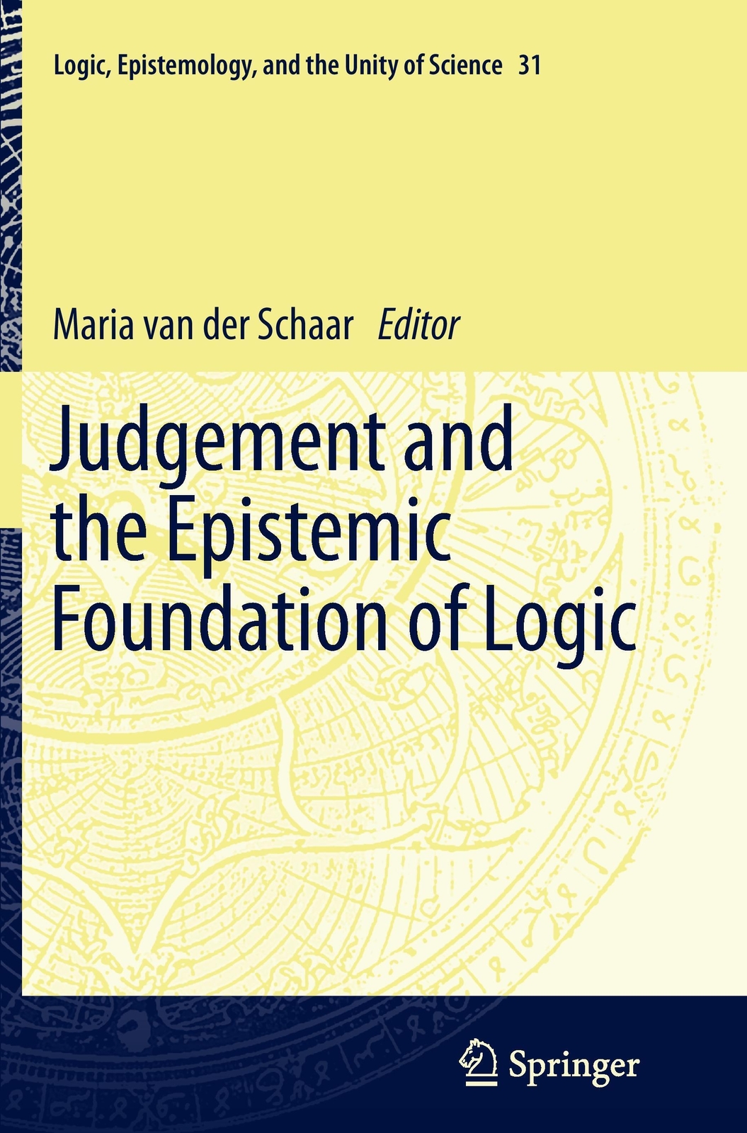 Thumbnail - Judgement And The Epistemic Foundation Of Logic Maria Van Der Schaar
