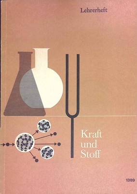 Kraft und Stoff: Lehrerheft.