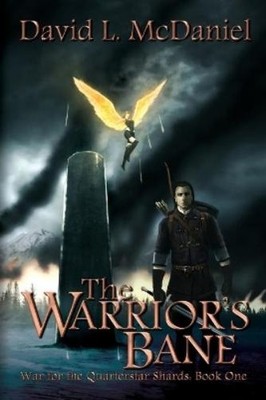David L McDaniel The Warrior's Bane (Taschenbuch) War for the Quarterstar Shards