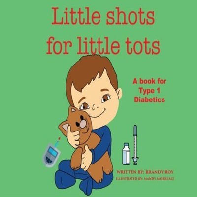LITTLE SHOTS FOR LITTLE TOTS Brandy Roy Paperback Academy Arts Pr