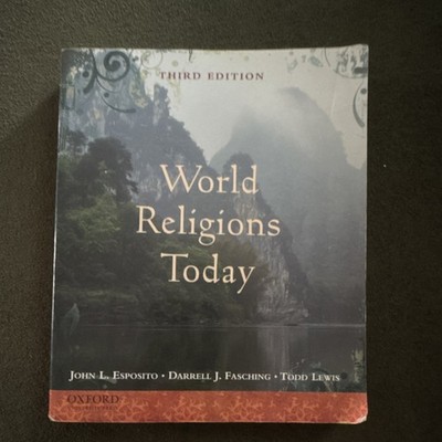 Oxford World Religions Today Third Edition Paperback by Esposito, Fasching, Lew 