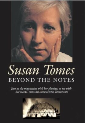 Beyond the Notes : Journeys with Chamber Music By Susan Tomes. 9