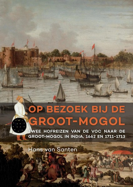 Op Bezoek Bij De Groot-Mogol Hans Van Santen Taschenbuch 154 S. NiederläNdisch-image