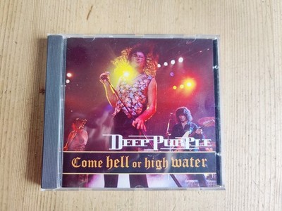Deep Purple- Come Hell Or High Water Live CD Ritchie Blackmore Hard Rock Classic